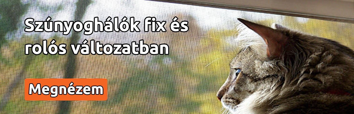 Szúnyoghálók Szúnyoghálók